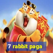 7 rabbit paga